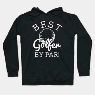 Best Golfer By Par Hoodie